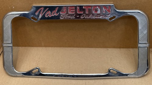 VERRY RARE OAKLAND FORD NAD JELTON 1940s-1950s LARGE LICENSE PLATE FRAME