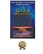 The Giza Prophecy: The Orion Code & the Secret Teachings of t Pyramids Creighton