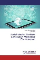 Asad Mahmood Saeed (U. A.) | Social Media: The New Generation Marketing...