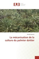 Ahmed Nourani | La MéCanisation De La Culture Du Palmier Dattier | Taschenbuch