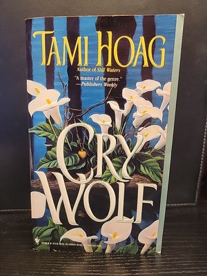 Cry Wolf : A Novel by Tami Hoag (1997, Trade Paperback)