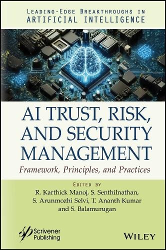 AI Trust, Risk, and Security Management by R. Karthick Manoj,... - 9781394392995