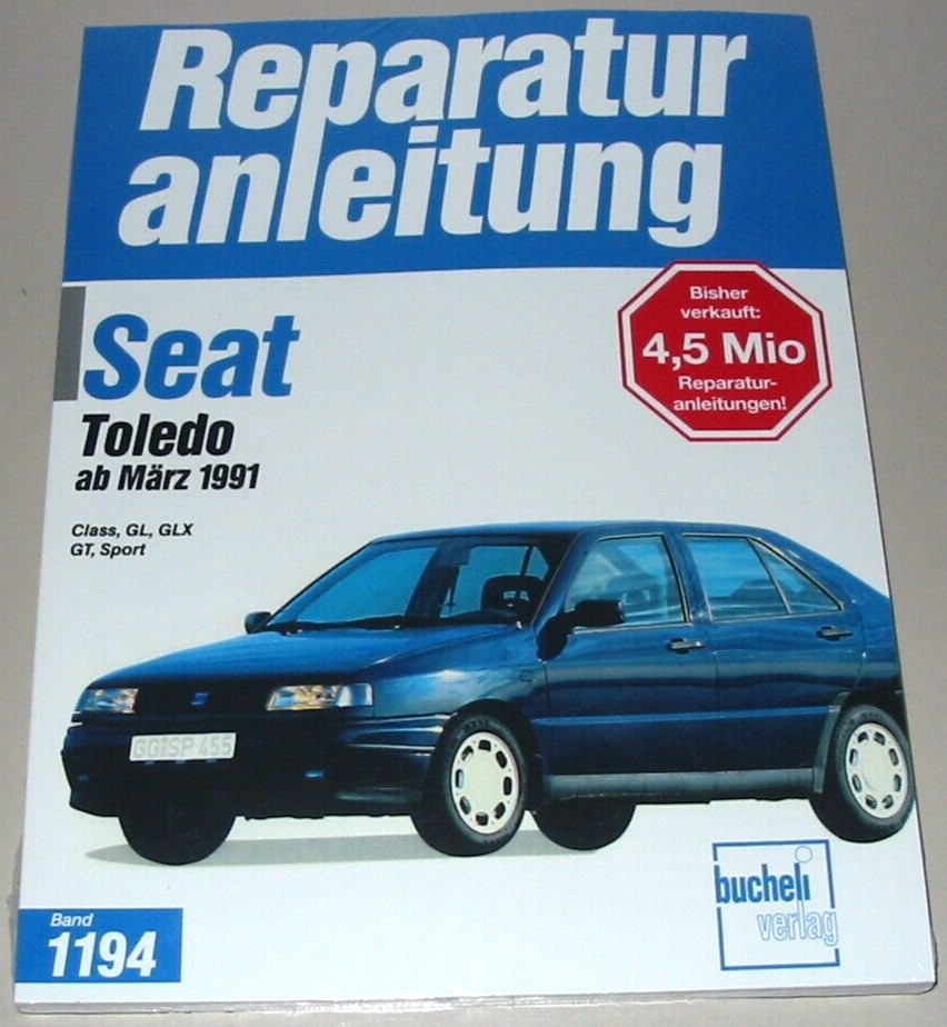 Reparaturanleitung Seat Toledo Class GL GLX GT Sport ab März 1991 Buch Neu!