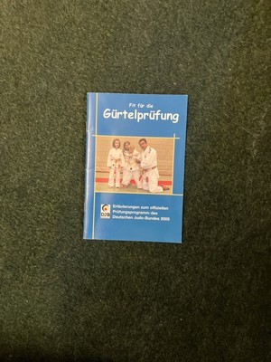 Fit Für Die Gürtelprüfung-Erläuterungen Zum Offiziellen Prüfungsprogramm d. DJB￼