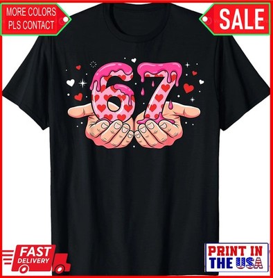 Valentine Day 67 Hearts Six Seven Meme Love Cute Unisex T-Shirt