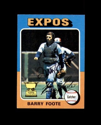 Barry Foote Signed Original 1975 Topps Montreal Expos Autograph