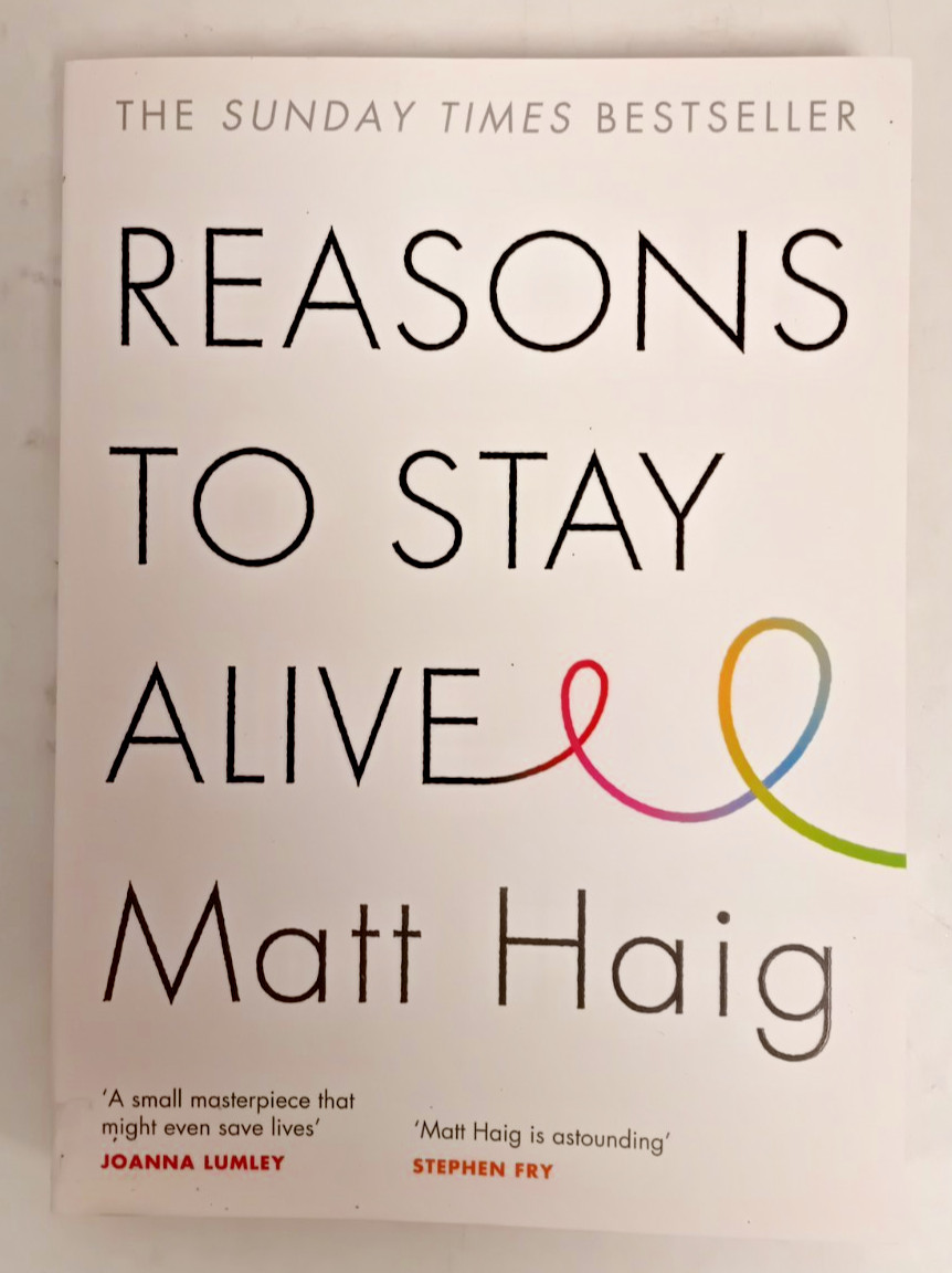 Reasons to stay alive by Matt Haig (Paperback, 2016)