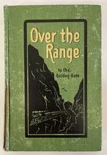 Over the Range to the Golden Gate Wood 1894 rvsd 1904 publ 1906 Tourist Guide 
