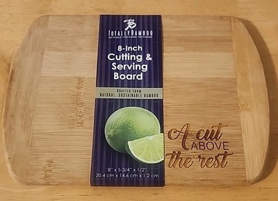Totally Bamboo Bamboo Cutting & Serving Board A Cut Above The Rest 8 x 5.75 NIP