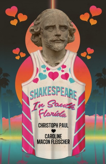 Shakespeare in South Florida by Caroline Macon Fleischer (Paperback Book)