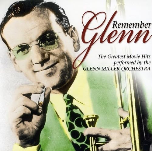 Glenn and His Orchestra Miller Remember Glenn (CD) - Bild 3 von 3