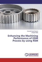 Enhancing The Machining Performance Of EDM Process By Using RSM Boparai (U. A.)