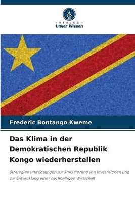 Das Klima in der Demokratischen Republik Kongo wiederherstellen by Frederic Bont