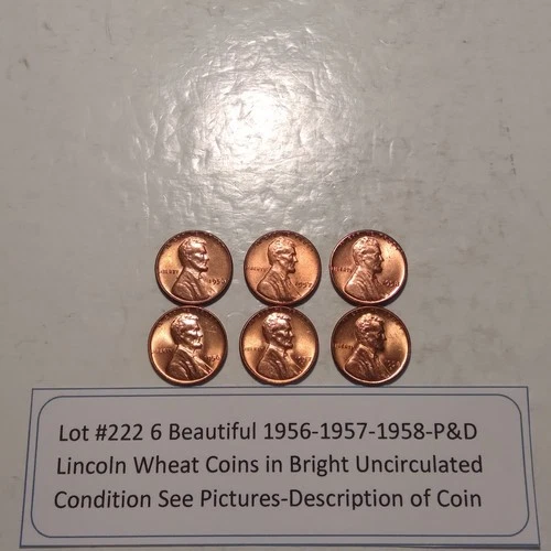 Lot #222 6 Beautiful Lincoln Wheats 1956-1957-1958 P & D All AU See Pictures