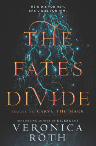 The Fates Divide Hardcover by Veronica Roth - Carve the Mark Series