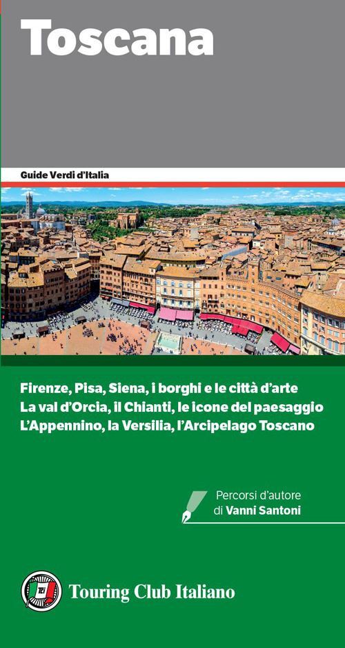 TOSCANA GUIDA VERDE TCI 2023  - AA.VV. - TOURING