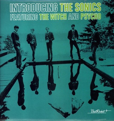 Sonics Introducing the Sonics LP vinyl USA Beatrocket 1998 reissue LP with label