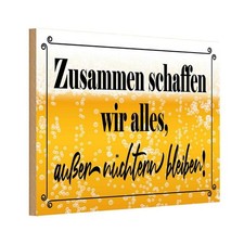 Holzschild 12x18 cm Zusammen schaffen wir alles Bier Spruch Zitat Deko Geschenk