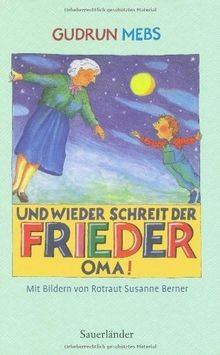 Und wieder schreit der Frieder Oma! | Buch | Zustand akzeptabel
