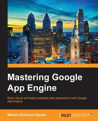 Hijazee - Mastering Google App Engine - New paperback or softback - X555z