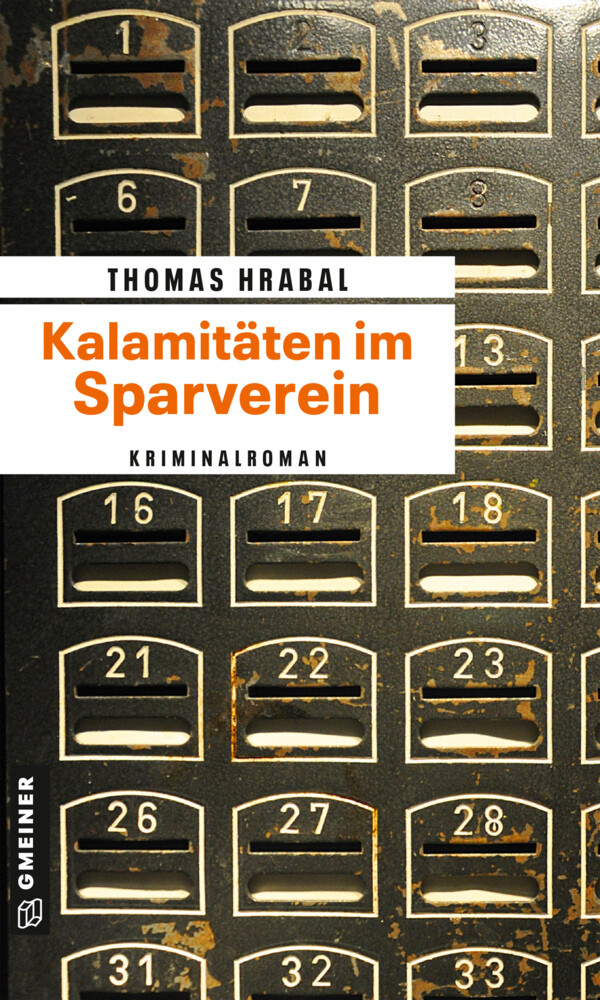 Thumbnail - Kalamitäten Sparverein Landkrimi Aus Österreich Thomas Hrabal
