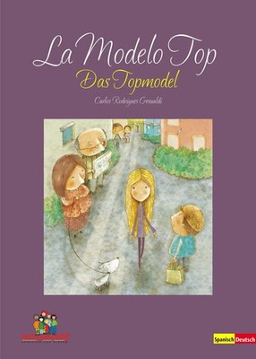 Das Topmodel - La Modelo Top | Text spanisch-deutsch | Carlos Rodrigues Gesualdi