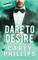 Carly Phillips | Dare To Desire | Taschenbuch | Englisch (2021) | Dare To Love