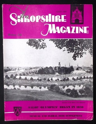 WENLOCK'S OLYPICS BEGAN IN 1850. THE SHROPSHIRE MAGAZINE, AUGUST 1960. 1960