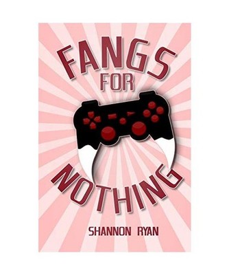 Fangs for Nothing, Shannon Ryan