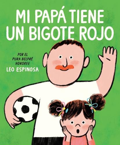 Mi papá tiene un bigote rojo (My Papa Has a Red Mustache Spanish edition) - Image 3