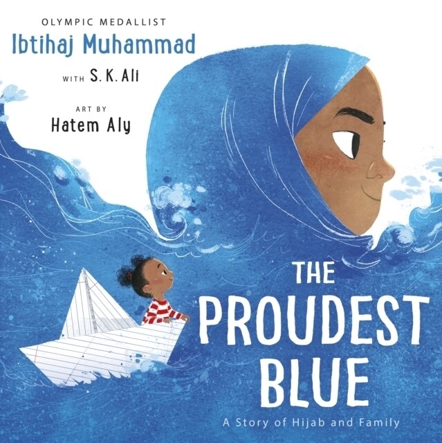 Thumbnail - The Proudest Blue A Story Of Hijab And Family Ibtihaj Muhammad (u. A.)
