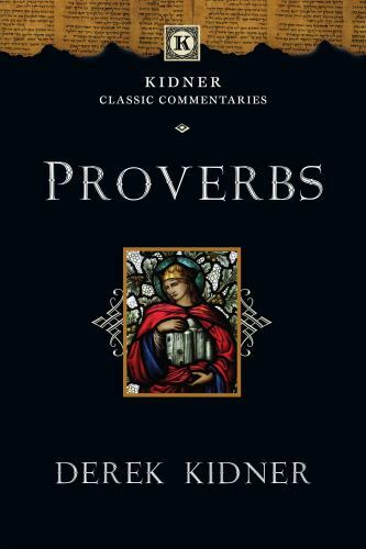 Proverbs by Derek Kidner (2018, Trade Paperback)