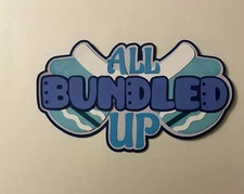 All Bundled Up Winter Scrapbook Title Handmade Paper Pierced Die Cut