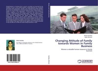 Bharti Kamboj / Changing Attitude Of Family Towards Women In F ...9783659249624