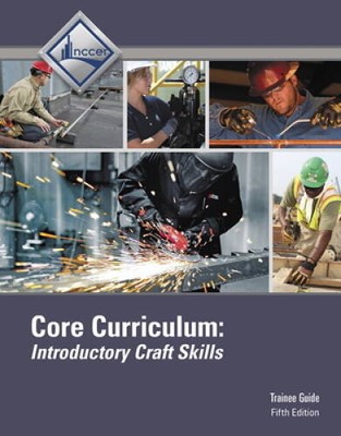 Core Curriculum Trainee Guide - Hardcover By NCCER - ACCEPTABLE
