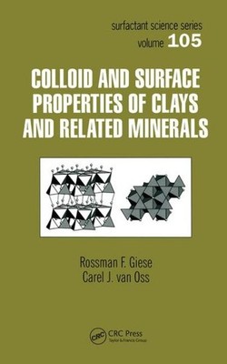 Colloid and Surface Properties of Clays and Related Minerals, Paperback by Gi...