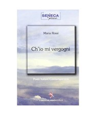 Ch'io mi vergogni [Seneca], Maria Rossi