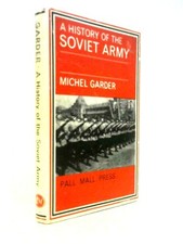 A History Of The Soviet Army (Michel Garder - 1966) (ID:68477)