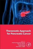 Ganji Purnachandra Nagaraju (U. A.) | Theranostic Approach For Pancreatic Cancer
