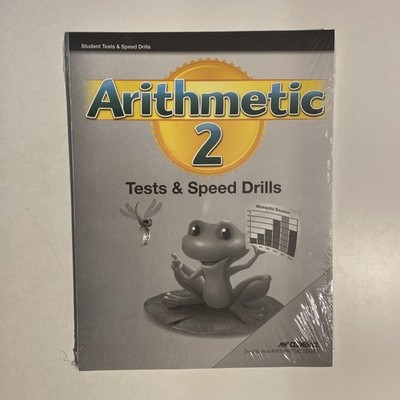 Abeka Arithmetic 2 - Student Tests And Speed Drills  Second Edition