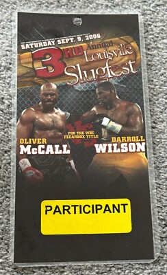 2006 OLIVER McCALL vs DARROLL WILSON Fight Credential PASS Miguel Diaz-WORN