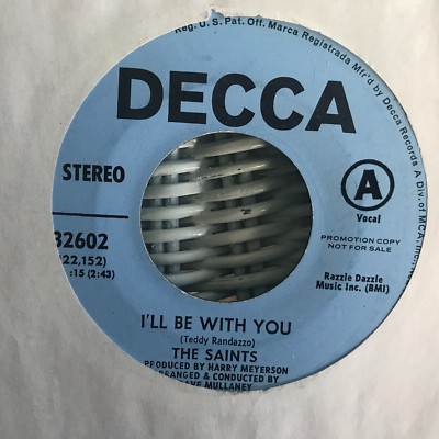 THE SAINTS I'LL BE WITH YOU / I GOT IT BAD AND THAT AIN'T GOOD 45 DJ PROMO  VG+
