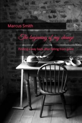 Smith - beginning of my change  Finding a way back after falling from  - X555z