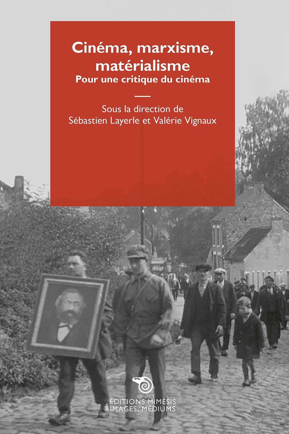 Libri Cinema, Marxisme, Materialisme. Pour Une Critique Du Cinema
