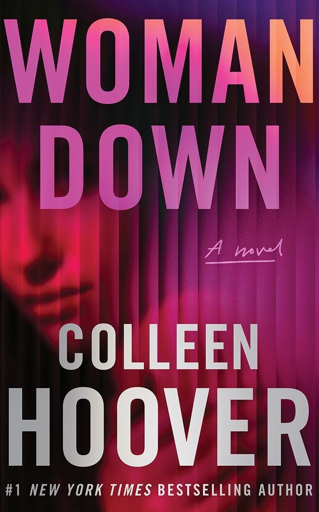 *AUTOGRAPHED/SIGNED* Woman Down: A Novel by Colleen Hoover HC - Ships 1/12