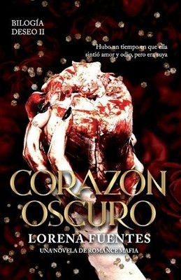 Lorena Fuentes Corazón Oscuro (Taschenbuch) Deseo (US IMPORT)