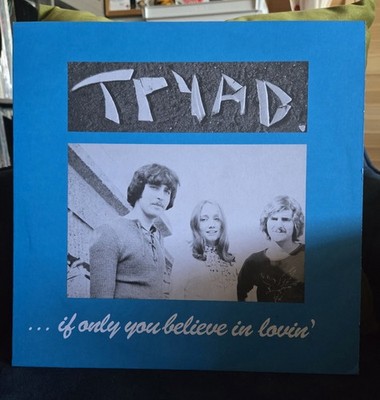 Tyrad ...if Only You Believe In Lovin. 2017 Vinyl as seen in the acid archives 