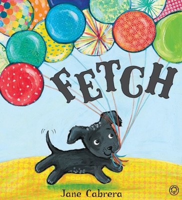 Fetch,Jane Cabrera