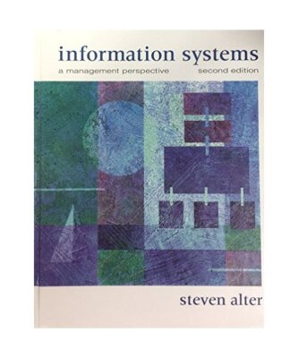 Information Systems: A Management Perspective, Alter, Steven