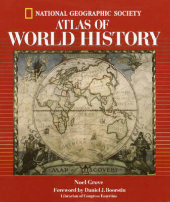 National Geographic Atlas Of World History - Hardcover - VERY GOOD